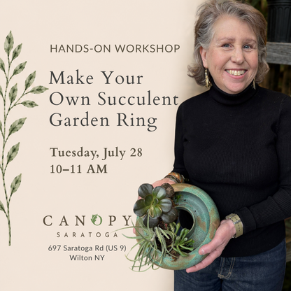 Plant Your Own Garden Ring Workshop @ Canopy - Tues July 28 10-11 AM